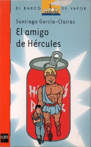 [Barco de Vapor - Serie Naranja 166] • El amigo de Hércules